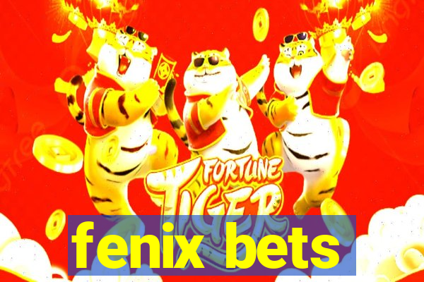 fenix bets